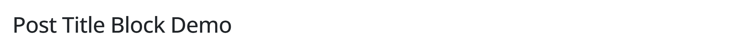 The Post Title block — the current post’s title as a heading